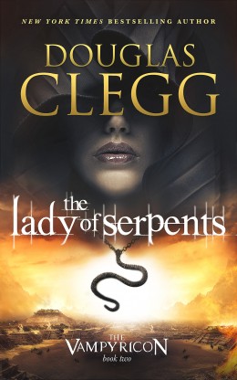 The Lady of Serpents, Book 2 of the Vampyricon Trilogy
