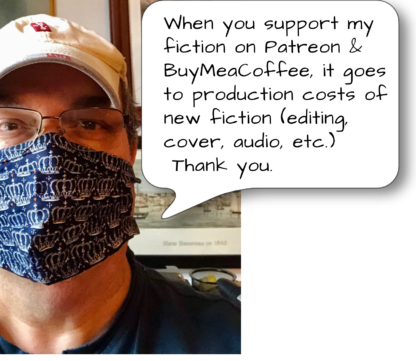 Thank you for your support on Patreon.com/DouglasClegg and BuyMeaCupofCoffee.com/DouglasClegg